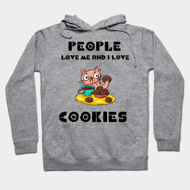 People love me and i love cookies Hoodie by NICHE&NICHE